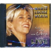 Marie Louise Werth - Noch mehr vom Leben 15 Jahre Live