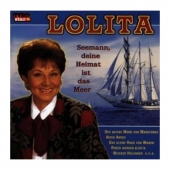 Lolita - Seemann, deine Heimat ist das Meer