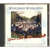 Mhlenhof Musikanten - Diese Welt ist unsre Welt