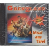 Orig. Grenzland Sextett - A Musi aus Tirol