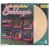 Volkstmliche Schlager in Gold - 16 Hits (Folge 3)