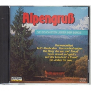 Alpengru - Die schnsten Lieder der Berge