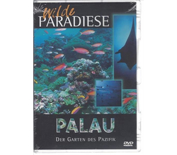 Wilde Paradiese - Palau: Der Garten des Pazifik