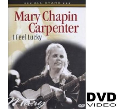 Mary Chapin Carpenter - I Feel Lucky: In Concert