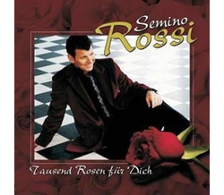 Semino Rossi - Tausend Rosen fr Dich