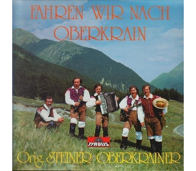 Orig. Steiner Oberkrainer - Fahren wir nach Oberkrain 1979 LP Neu