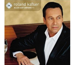 Roland Kaiser - Alles auf Anfang