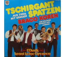 Tschirgant Spatzen mit Braco Koren - Musik kennt keine...