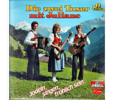 Die zwei Tuxer mit Juliane - Jodeln, singen, frhlich sein 1985 LP
