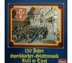 Speckbacher Stadtmusik Hall - 150 Jahre LP