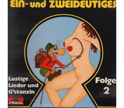 Lustige Lieder und Gstanzln - Ein- und Zweideutiges Folge 2 1976 LP