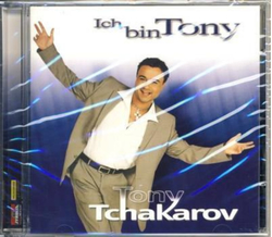 Tony Tchakarov - Ich bin Tony