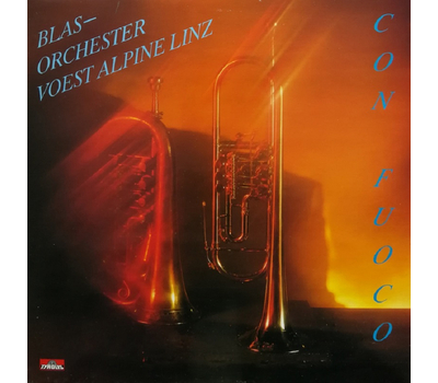 Blasorchester Voest Alpine Linz - Con Fuoco LP