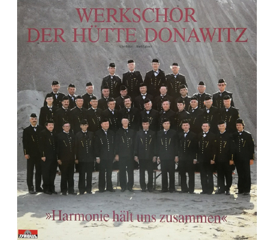 Werkschor der Htte Donawitz - Harmonie hlt uns zusammen