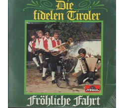 Die fidelen Tiroler (Sonnwend Quintett) - Frhliche Fahrt LP