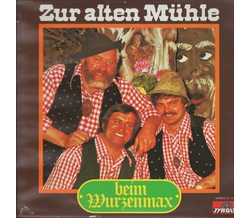 Wurzenmax - Zur alten Mhle 1977 LP Neu