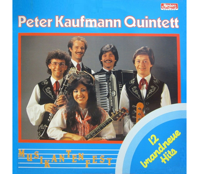 Peter Kaufmann Quintett - Musikantenfest