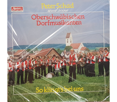 Peter Schad und seine Oberschwbischen Dorfmusikanten - So klingts bei uns
