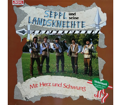 Seppl und seine Landsknechte - Mit Herz und Schwung LP 1985