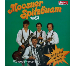 Moosner Spitzbuam - Wir sind Freunde LP 1986