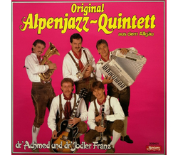 Orig. Alpenjazz Quintett - dr Achmed und dr Jodler Franz