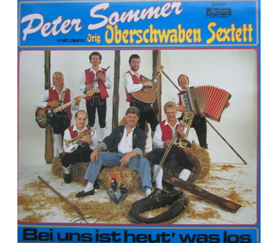 Peter Sommer mit dem Orig. Oberschwaben Sextett - Bei uns ist heut was los