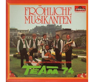 Team 74 - Frhliche Musikanten (LP Neu)