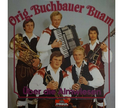 Orig. Buchbauer Buam - ber die Almwiesen