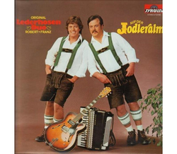 Lederhosen Duo Robert & Franz - Auf der Jodleralm 1980 LP...