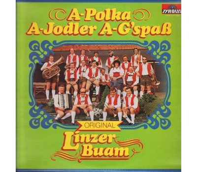 Orig. Linzer Buam - A Polka a Jodler a Gspa 1980 LP Neu