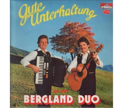 Bergland Duo Franz und Andreas - Gute Unterhaltung 1982...