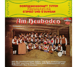 Dorfgemeinschaft Tiffen - Am Heuboden