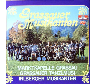 Grassauer Musikanten - Marktkapelle Grassau, Grassauer Tanzlmusi, Irlberger Musikanten 1982 LP Neu