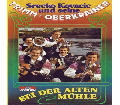 Srecko Kovacic und seine Trimm Oberkrainer - Bei der alten Mhle LP 1982