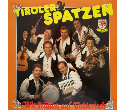 Orig. Tiroler Spatzen - Wir gren auf Tirolerisch1983 LP