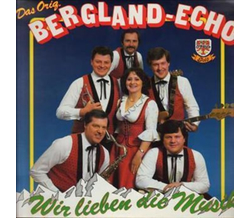 Orig. Bergland Echo - Wir lieben die Musik 1983 LP