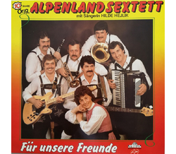 10 Jahre Orig. Alpenland Sextett mit Sngerin Hilde...