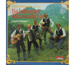 Sepp Kirchgasser und seine Salzburger Musikanten -...