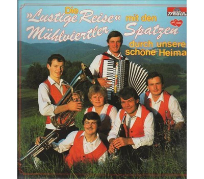 Mhlviertler Spatzen - Die lustige Reise LP