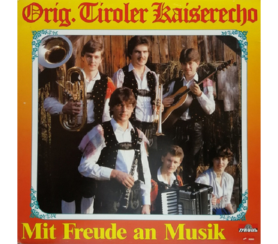 Orig. Tiroler Kaiserecho - Mit Freude an Musik LP 1983