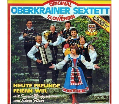 Orig. Oberkrainer Sextett - Heute Freunde feiern wir 1984 LP Neu