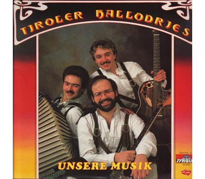 Tiroler Hallodries - Unsere Musik 1985 LP