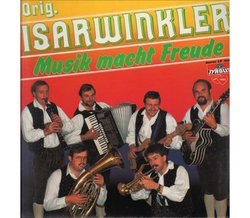 Orig. Isarwinkler - Musik macht Freude LP Neu