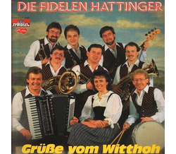 Die fidelen Hattinger - Gre vom Witthoh LP 1987 Neu