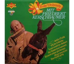 Friedbert Kerschbaumer - Frohe Weihnacht