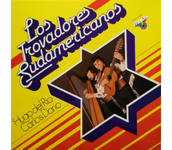 Los Trovadores Sudamericanos - Hugo del Rio - Carlos Dario