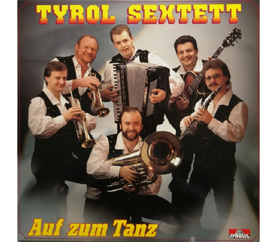 Orig. Tyrol Sextett - Auf zum Tanz LP Neu 1987