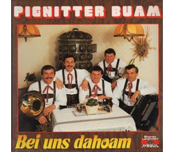 Pignitter Buam - Bei uns dahoam LP 1987 Neu