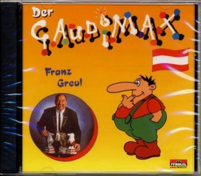 Franz Greul Gaudimax - Der Gaudimax