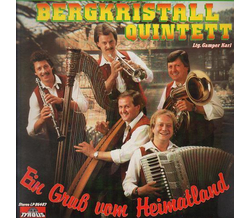 Bergkristall Quintett - Ein Gru vom Heimatland 1987 LP Neu